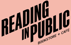reading in public bookstore + cafe logo black letters on pink background